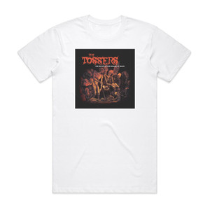 The Tossers The Valley Of The Shadow Of Death Album Cover T-Shirt White