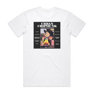 The Chipmunks Urban Chipmunk Album Cover T-Shirt White The Chipmunks Urban Chipmunk Album Cover T-Shirt White