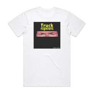 Truckfighters Desert Cruiser Ep 1 Album Cover T-Shirt White