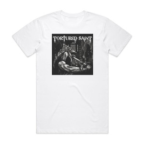 Tortured Saint Tortured Saint Album Cover T-Shirt White Tortured Saint Tortured Saint Album Cover T-Shirt White
