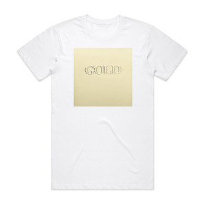 The Fucking Am Gold Album Cover T-Shirt White