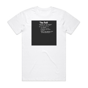 The Fall Medicine For The Masses The Rough Trade 7 Singles Box Set Album Cover T-Shirt White The Fall Medicine For The Masses The Rough Trade 7 Singles Box Set Album Cover T-Shirt White