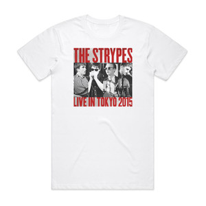 The Strypes Live In Tokyo 2015 Album Cover T-Shirt White The Strypes Live In Tokyo 2015 Album Cover T-Shirt White