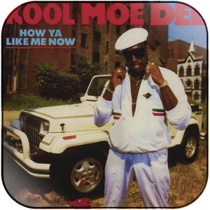 Kool Moe Dee How Ya Like Me Now Album Cover Sticker