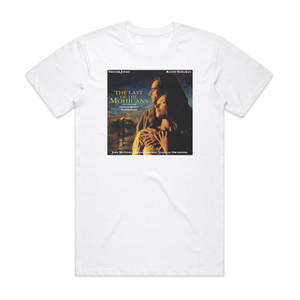 Trevor Jones The Last Of The Mohicans Album Cover T-Shirt White