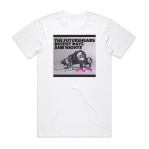 The Futureheads Decent Days And Nights 1 Album Cover T-Shirt White The Futureheads Decent Days And Nights 1 Album Cover T-Shirt White