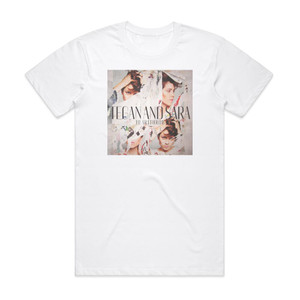 Tegan and Sara Heartthrob Album Cover T-Shirt White Tegan and Sara Heartthrob Album Cover T-Shirt White