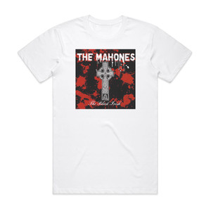 The Mahones The Black Irish Album Cover T-Shirt White The Mahones The Black Irish Album Cover T-Shirt White