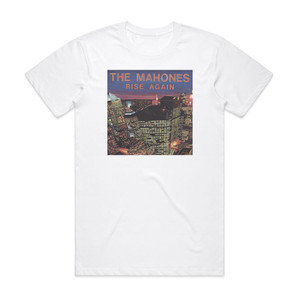 The Mahones Rise Again Album Cover T-Shirt White