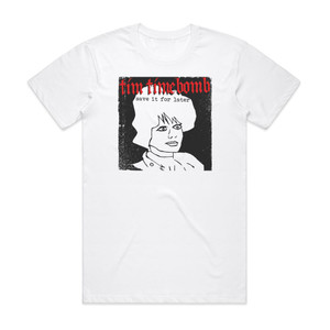 Tim Timebomb Save It For Later Album Cover T-Shirt White