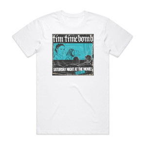 Tim Timebomb Saturday Night At The Movies Album Cover T-Shirt White Tim Timebomb Saturday Night At The Movies Album Cover T-Shirt White