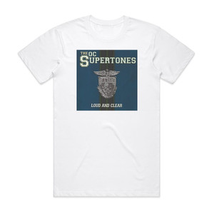The OC Supertones Loud And Clear Album Cover T-Shirt White