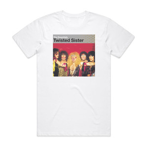 Twisted Sister The Essentials Album Cover T-Shirt White