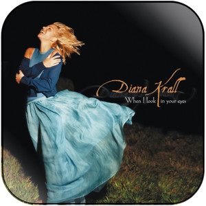 Diana Krall When I Look In Your Eyes-2 Album Cover Sticker Diana Krall When I Look In Your Eyes-2 Album Cover Sticker