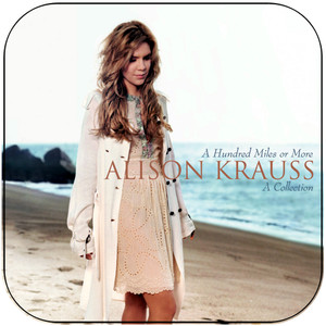 Alison Krauss A Hundred Miles Or More A Collection Album Cover Sticker