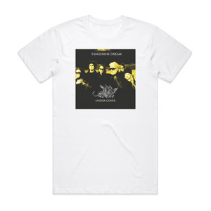 Tangerine Dream Under Cover Chapter One Album Cover T-Shirt White Tangerine Dream Under Cover Chapter One Album Cover T-Shirt White