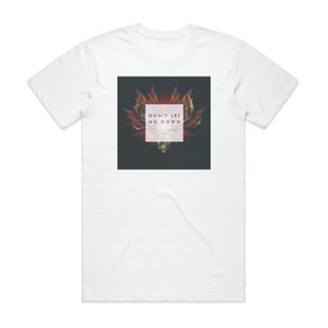 The Chainsmokers Dont Let Me Down 1 Album Cover T-Shirt White The Chainsmokers Dont Let Me Down 1 Album Cover T-Shirt White
