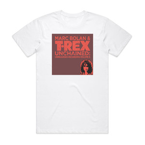T Rex Unchained Unreleased Recordings Volume 8 Album Cover T-Shirt White T Rex Unchained Unreleased Recordings Volume 8 Album Cover T-Shirt White
