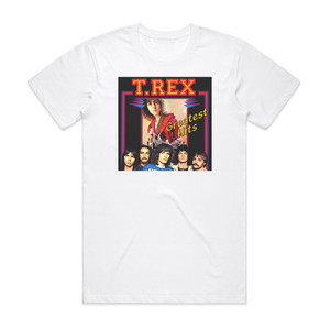 T Rex Greatest Hits Album Cover T-Shirt White T Rex Greatest Hits Album Cover T-Shirt White