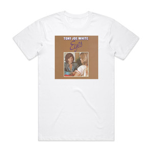 Tony Joe White Eyes Album Cover T-Shirt White Tony Joe White Eyes Album Cover T-Shirt White