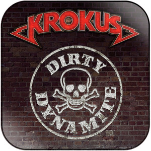 Krokus Dirty Dynamite Album Cover Sticker Krokus Dirty Dynamite Album Cover Sticker