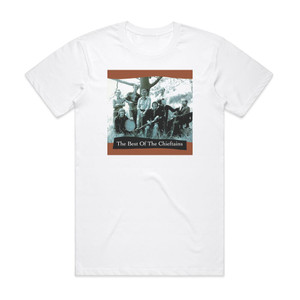 The Chieftains The Best Of The Chieftains Album Cover T-Shirt White The Chieftains The Best Of The Chieftains Album Cover T-Shirt White