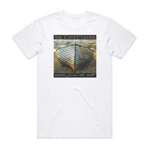 The Chieftains Water From The Well Album Cover T-Shirt White The Chieftains Water From The Well Album Cover T-Shirt White