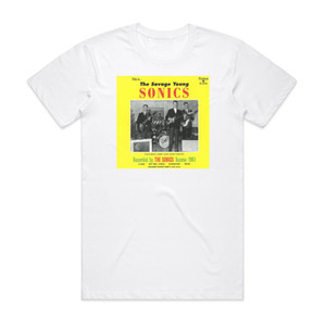The Sonics This Is The Savage Young Sonics Album Cover T-Shirt White The Sonics This Is The Savage Young Sonics Album Cover T-Shirt White
