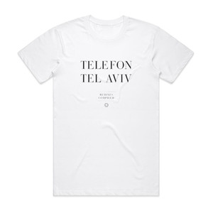 Telefon Tel Aviv Remixes Compiled Album Cover T-Shirt White Telefon Tel Aviv Remixes Compiled Album Cover T-Shirt White