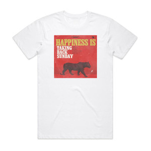 Taking Back Sunday Happiness Is 1 Album Cover T-Shirt White Taking Back Sunday Happiness Is 1 Album Cover T-Shirt White