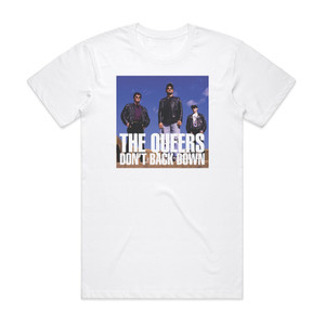 The Queers Dont Back Down Album Cover T-Shirt White
