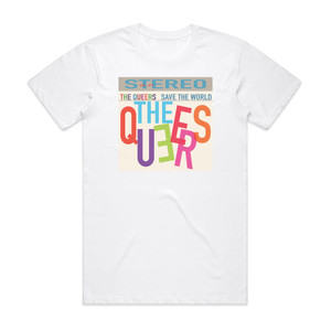 The Queers Save The World Album Cover T-Shirt White The Queers Save The World Album Cover T-Shirt White