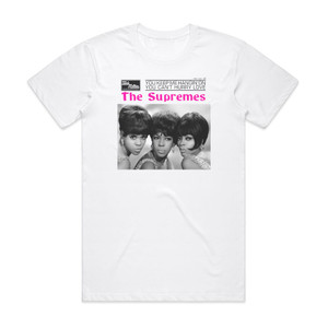 The Supremes You Cant Hurry Love Album Cover T-Shirt White