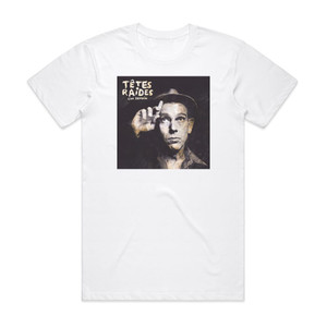 Tetes Raides Lan Demain Album Cover T-Shirt White Tetes Raides Lan Demain Album Cover T-Shirt White