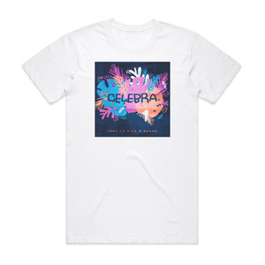 Toda la Vida Celebra Album Cover T-Shirt White Toda la Vida Celebra Album Cover T-Shirt White