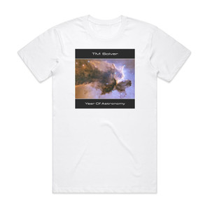 TM Solver Year Of Astronomy Album Cover T-Shirt White TM Solver Year Of Astronomy Album Cover T-Shirt White