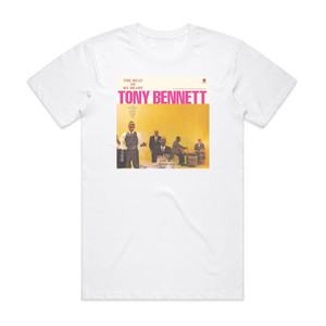 Tony Bennett The Beat Of My Heart Album Cover T-Shirt White