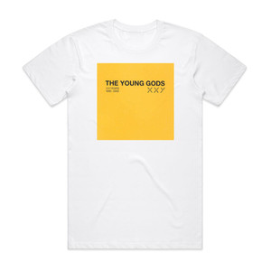 The Young Gods Xxyears 1985 2005 Album Cover T-Shirt White The Young Gods Xxyears 1985 2005 Album Cover T-Shirt White