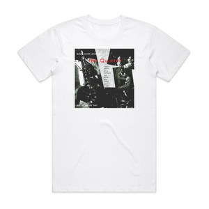 The Quintet Jazz At Massey Hall Album Cover T-Shirt White The Quintet Jazz At Massey Hall Album Cover T-Shirt White