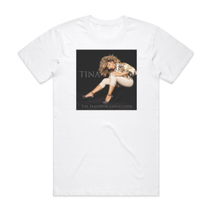 Tina Turner The Platinum Collection Album Cover T-Shirt White