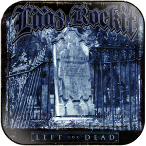 Laaz Rockit Left For Dead Album Cover Sticker Laaz Rockit Left For Dead Album Cover Sticker