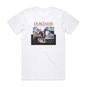 The Dubliners Definitive Pub Songs Collection Album Cover T-Shirt White The Dubliners Definitive Pub Songs Collection Album Cover T-Shirt White