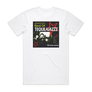 Tequilajazzz Best Of Tequilajazzz Album Cover T-Shirt White Tequilajazzz Best Of Tequilajazzz Album Cover T-Shirt White