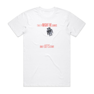 They Might Be Giants Dont Lets Start 3 Album Cover T-Shirt White They Might Be Giants Dont Lets Start 3 Album Cover T-Shirt White