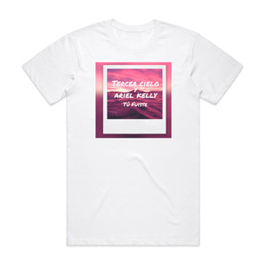 Tercer Cielo Tu Fuiste Album Cover T-Shirt White Tercer Cielo Tu Fuiste Album Cover T-Shirt White