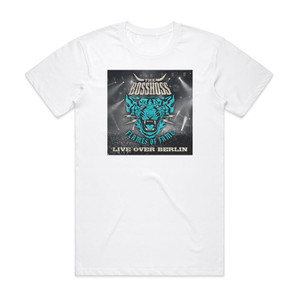 The BossHoss Flames Of Fame Live Over Berlin 1 Album Cover T-Shirt White The BossHoss Flames Of Fame Live Over Berlin 1 Album Cover T-Shirt White
