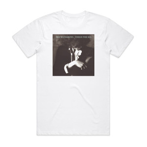 The Waterboys This Is The Sea Album Cover T-Shirt White The Waterboys This Is The Sea Album Cover T-Shirt White