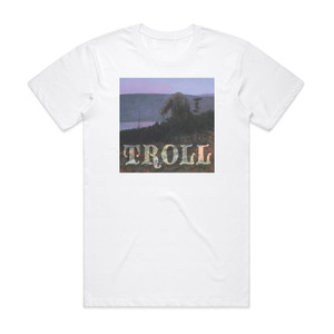 Troll Troll 1 Album Cover T-Shirt White Troll Troll 1 Album Cover T-Shirt White