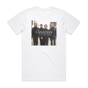 The Canadian Tenors The Canadian Tenors Album Cover T-Shirt White