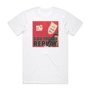 The The Slow Emotion Replay Album Cover T-Shirt White The The Slow Emotion Replay Album Cover T-Shirt White